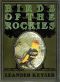 [Gutenberg 25973] • Birds of the Rockies